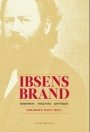 Erik Bjerck Hagen (red.): Ibsens Brand: Resepsjon, tolkning, kontekst