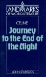 John Sturrock: Céline: Journey to the End of the Night
