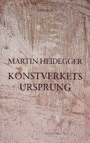 Martin Heidegger: Konstverkets ursprung