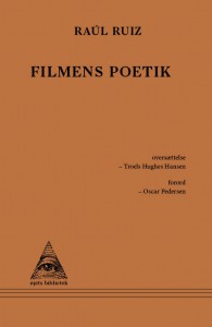 Raúl Ruiz: Filmens Poetik
