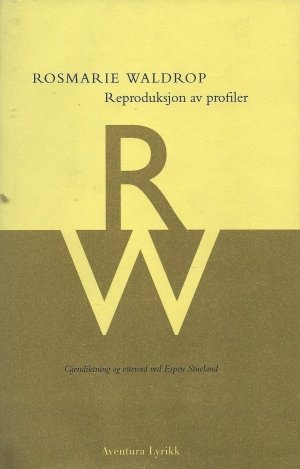 Rosmarie Waldrop: Reproduksjon av profiler