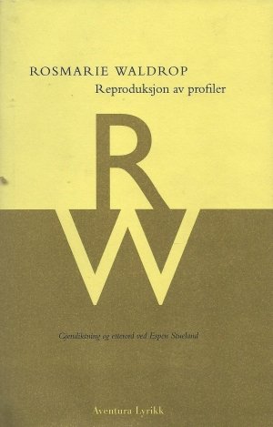 Rosmarie Waldrop: Reproduksjon av profiler