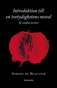 Simone de Beauvoir: Introduktion till en tvetydighetens moral och andra texter