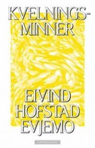 Eivind Hofstad Evjemo: Kvelningsminner 