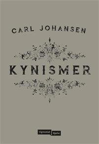 Carl Johansen: Kynismer