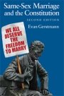 Evan Gerstmann: Same-Sex Marriage and the Constitution