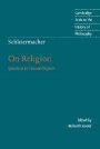 Friedrich Schleiermacher og Richard Crouter (red.): Schleiermacher: On Religion