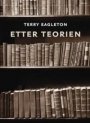 Terry Eagleton: Etter teorien