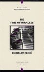Borislav Pekic: The Time of Miracles