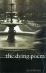 Rob Budde: The Dying Poem