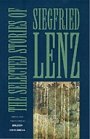 Siegfried Lenz: The Selected Stories of Siegfried Lenz