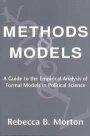 Rebecca B. Morton: Methods and Models: A Guide to the Empirical Analysis of Formal Models in Political Science