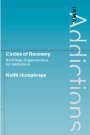 Keith Humphreys: Circles of Recovery