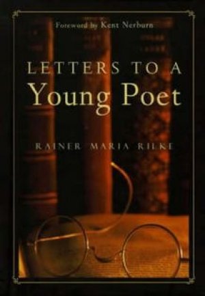 Rainer Maria Rilke: Letters to a Young Poet