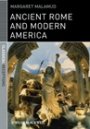 Margaret Malamud: Ancient Rome and Modern America