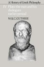 W. K. C. Guthrie: A History of Greek Philosophy: Volume 4, Plato: The Man and his Dialogues: Earlier Period