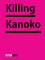 Hiromi Ito: Killing Kanoko: Selected Poems of Hiromi Ito