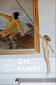 Lotte Konow Lund: Om kunst. 25 kunstnersamtaler