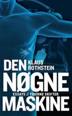 Klaus Rothstein: Den nøgne maskine