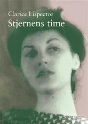 Clarice Lispector: Stjernens time