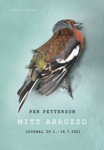 Per Petterson: Mitt Abruzzo: Journal 29.1. - 18.7. 2021