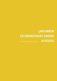 Lars Norén: En dramatikers dagbok 20192020
