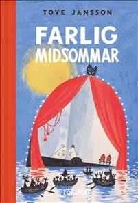 Tove Jansson: Farlig midsommar