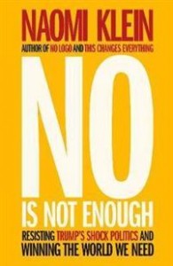 Naomi Klein: No Is Not Enough: Defeating the New Shock Politics  