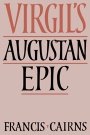 Francis Cairns: Virgil’s Augustan Epic