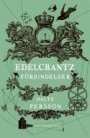 Malte Persson: Edelcrantz förbindelser