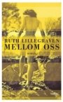 Ruth Lillegraven: Mellom oss