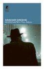 Graham Greene: Mordvapen till salu