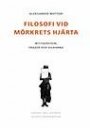 Aleksander Motturi: Filosofi vid mörkrets hjärta. Wittgenstein, Frazer och vildarna