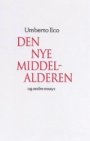 Umberto Eco: Den nye middelalderen