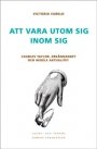 Victoria Fareld: Att vara utom sig inom sig