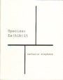 Nathalie Stephens: Species Ex(hib)it