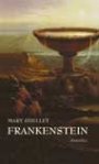 Mary Shelley: Frankenstein