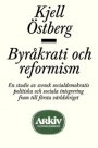 Kjell Östberg: Byråkrati och reformism