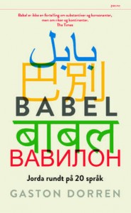 Gaston Dorren: Babel: Jorda rundt på 20 språk