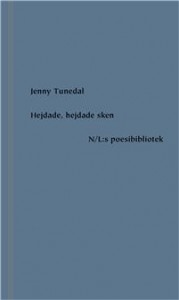 Jenny Tunedal: Hejdade, hejdade sken