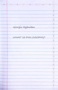 Giorgio Agamben: What Is Philosophy?