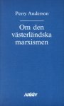 Perry Anderson: Om den västerländska marxismen