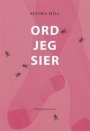 Selima Hill: Ord jeg sier