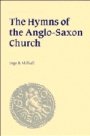 Inge B. Milfull: The Hymns of the Anglo-Saxon Church