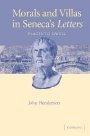 John Henderson: Morals and Villas in Seneca’s Letters: Places to Dwell