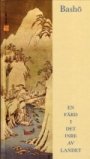 Matsuo Basho: En färd i det inre av landet