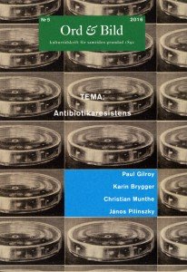 Ann Ighe (red.): Ord & Bild 6/2016: Antibiotikaresistens