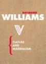 Raymond Williams: Culture and Materialism