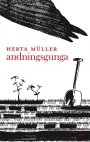 Herta Müller: Andingsgunga