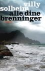 Villy Solheim: Alle dine brenninger